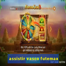 assistir vasco futemax